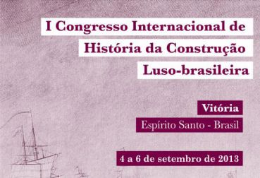1st International Congress of the History of Portuguese-Brazilian construction
